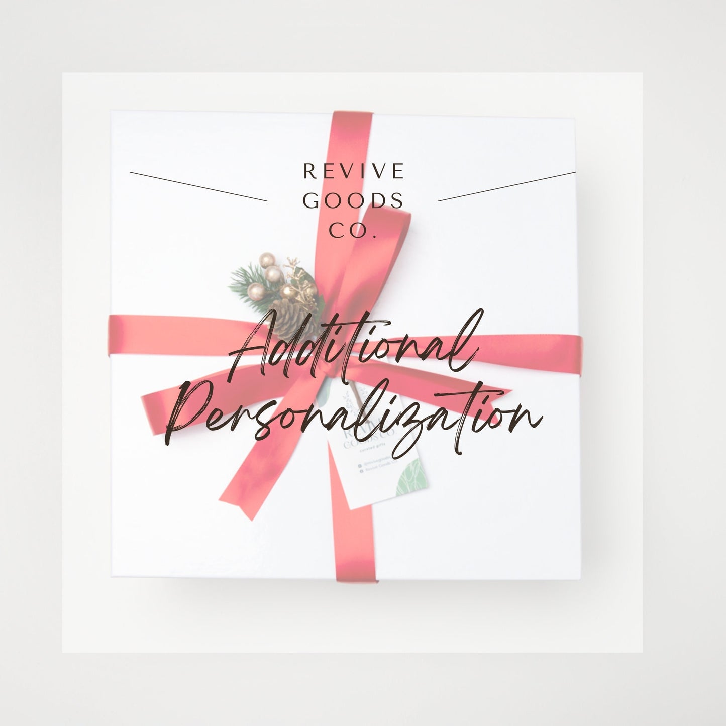 Additional Personalization For Gift Box Item -- Revive Goods Co.